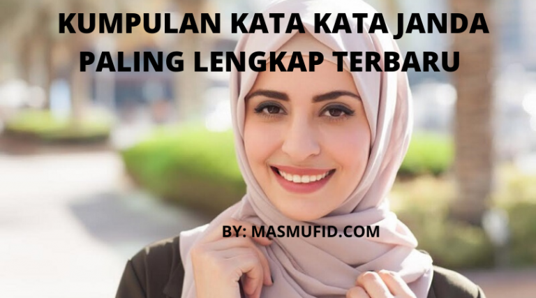 Kumpulan Kata Kata Janda Bijak Paling Lengkap Terbaru - Mas Mufid Store