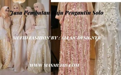 Jasa Pembuatan Kebaya Pengantin Solo